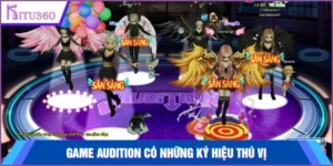 Game Audition có những ký hiệu thú vị