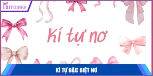 Ki Tu Dac Biet No
