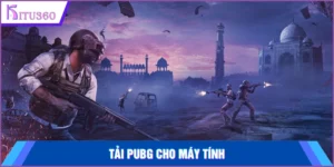 Tải Pubg cho máy tính