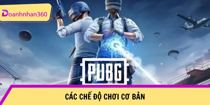 3 Che Do Ban Pubg Co Ban Ma Tan Thu Nen Biet