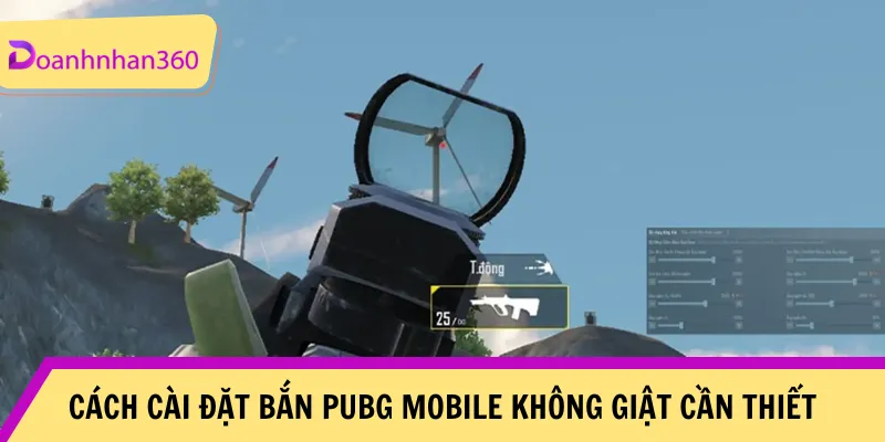 Cach Cai Dat Ban Pubg Mobile Khong Giat Rat Quan Trong