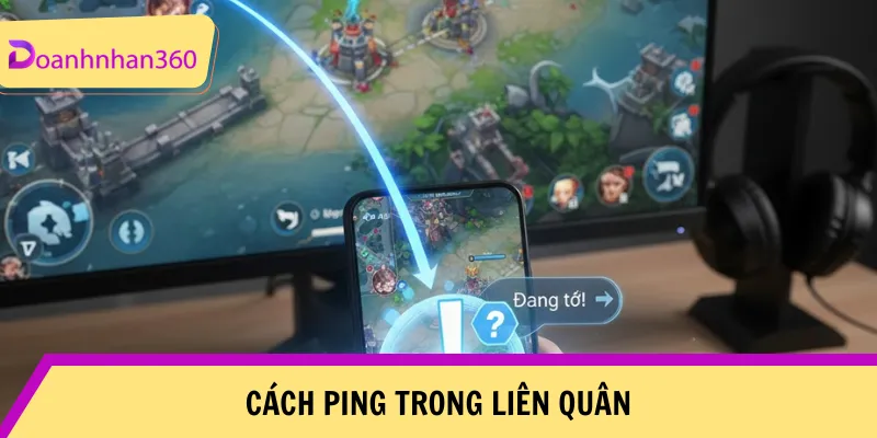 Cach Ping Trong Lien Quan