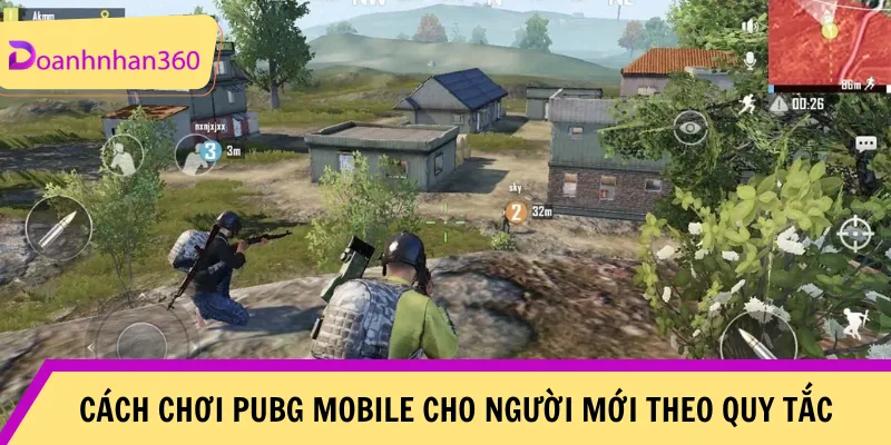 Cap Nhat Cach Choi Pubg Mobile Cho Nguoi Moi Chi Tiet