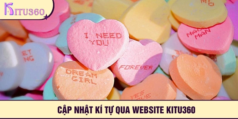 Cập nhật kí tự qua website Kitu360 nhanh chóng