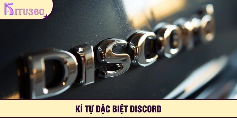 Ki Tu Dac Biet Discord