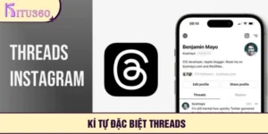 Ki Tu Dac Biet Threads