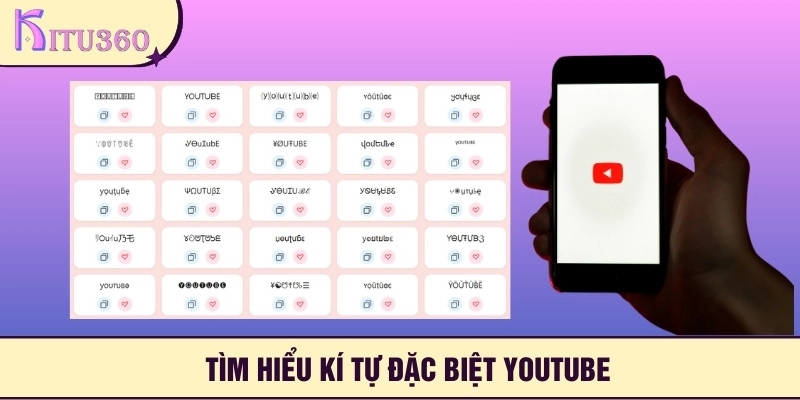 Kí tự đặc biệt Youtube là gì?