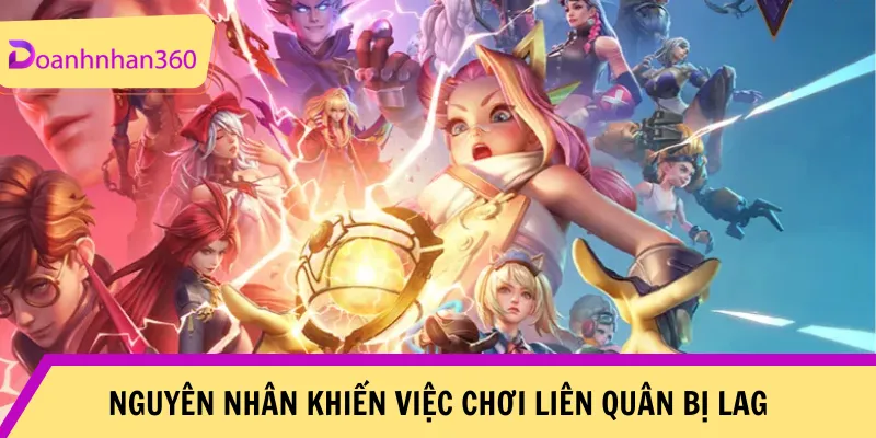 Ly Do Khien Viec Choi Game Lien Quan Bi Gian Doan