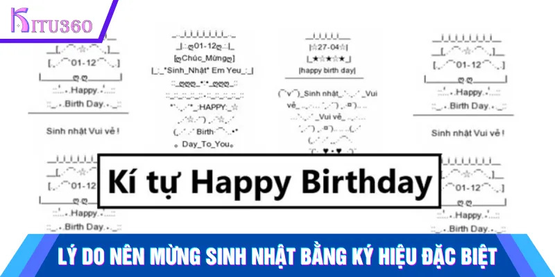 Lý do nên mừng sinh nhật bằng ký hiệu đặc biệt