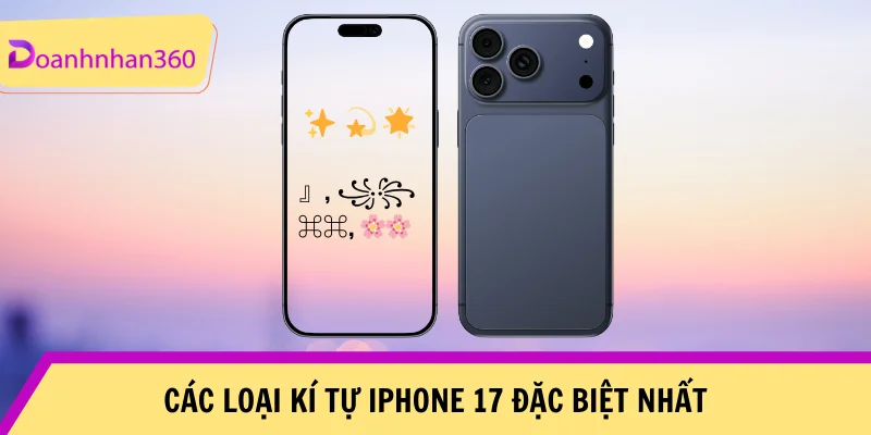 Nhung Ki Tu Ki Tu Iphone 17 Dep Mat