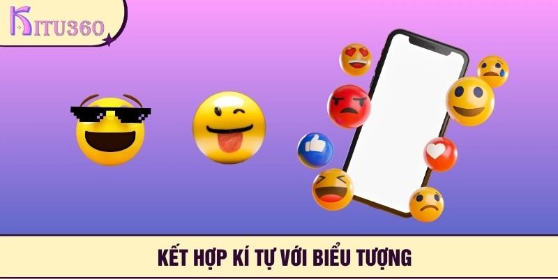 Kết hợp kí tự với biểu tượng