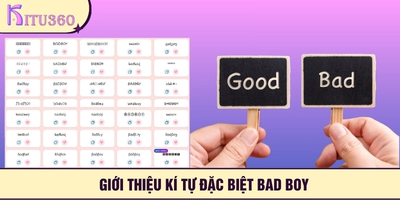 Tổng quan kí tự đặc biệt bad boy